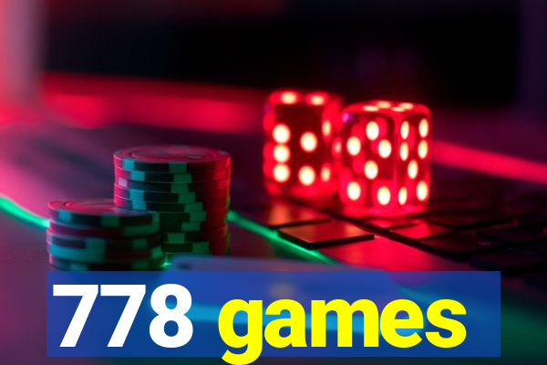 778 games