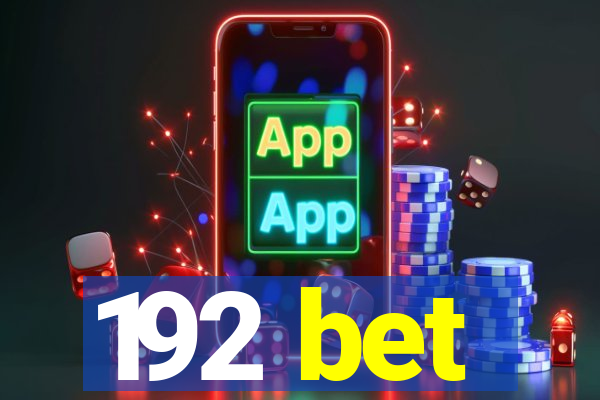 192 bet