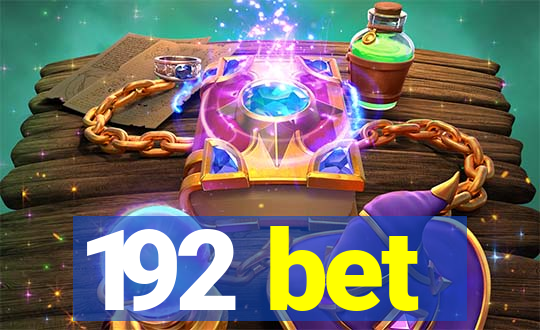 192 bet