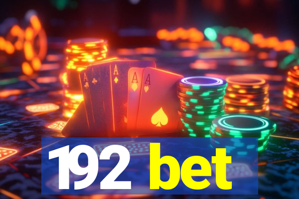 192 bet