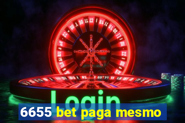 6655 bet paga mesmo