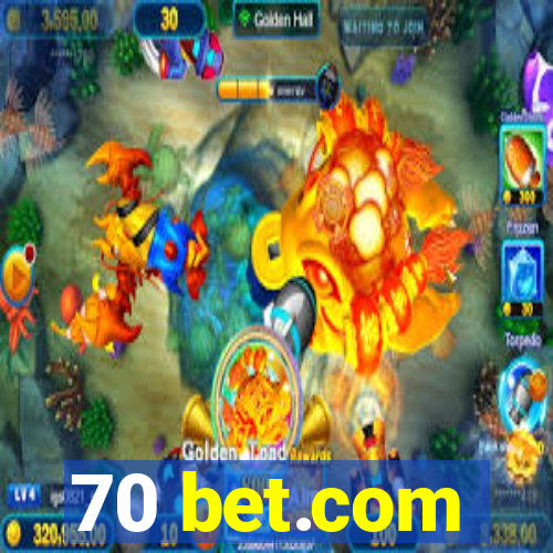 70 bet.com