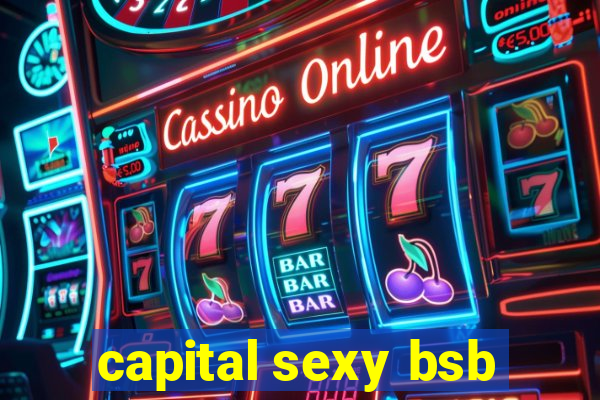 capital sexy bsb