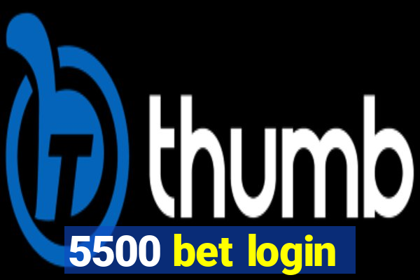 5500 bet login