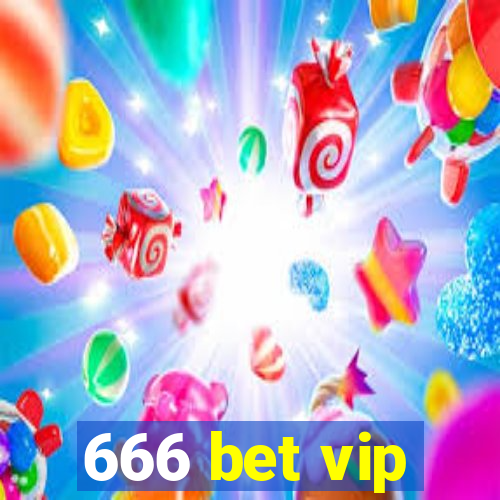 666 bet vip