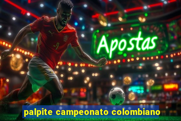 palpite campeonato colombiano