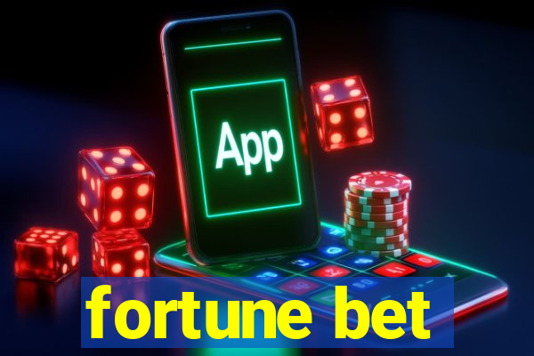 fortune bet