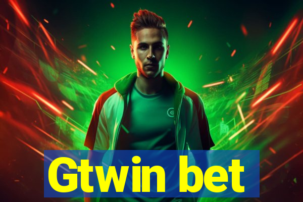 Gtwin bet