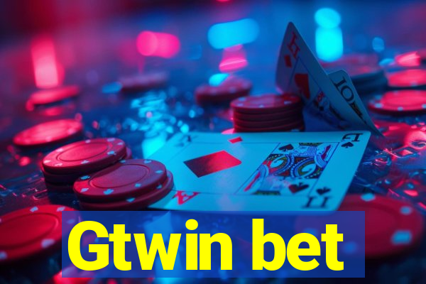 Gtwin bet