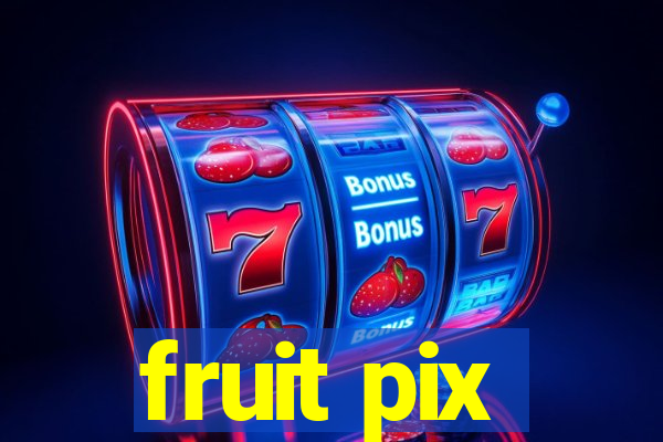 fruit pix