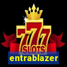 entrablazer