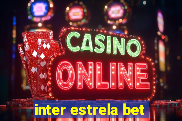 inter estrela bet