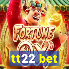 tt22 bet