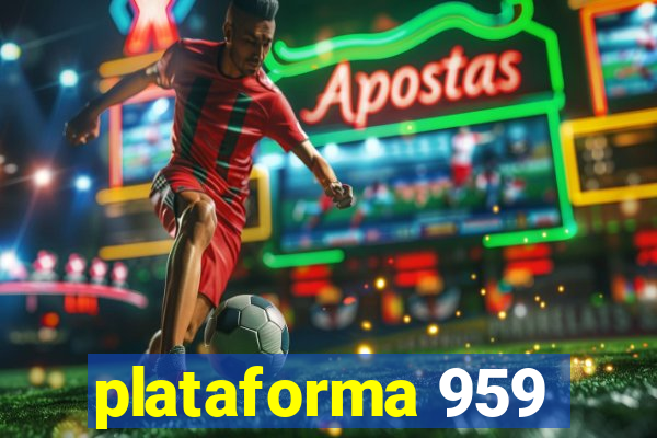 plataforma 959