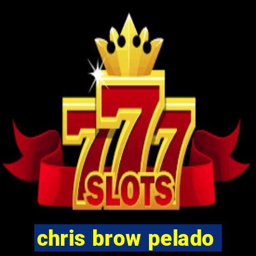 chris brow pelado