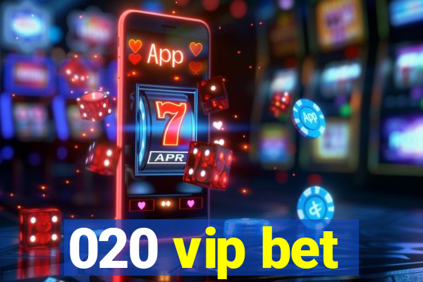 020 vip bet