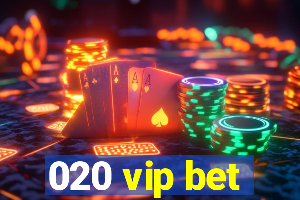 020 vip bet