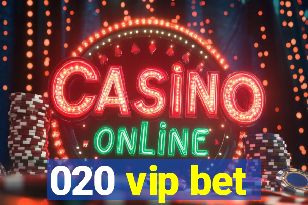 020 vip bet