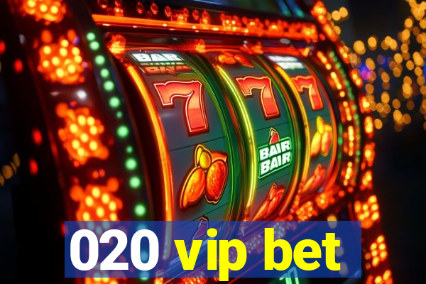 020 vip bet