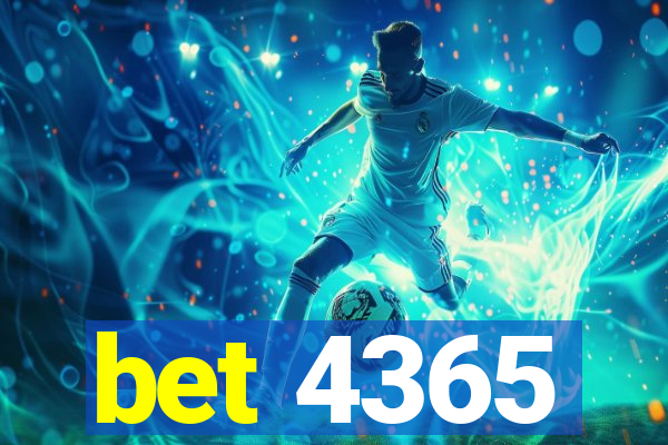 bet 4365