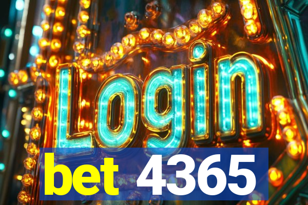 bet 4365