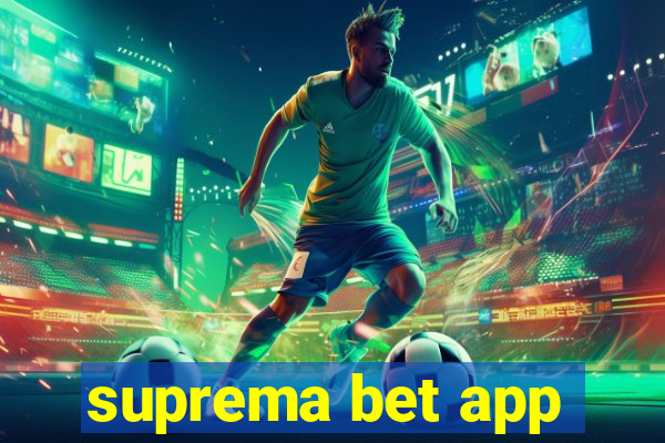 suprema bet app