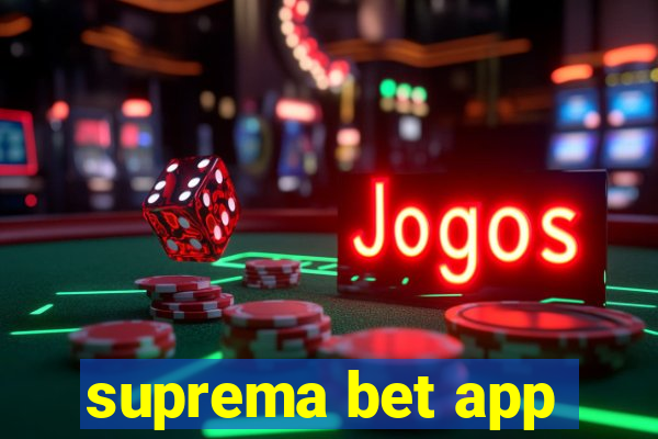 suprema bet app