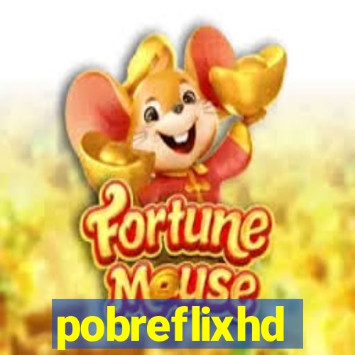 pobreflixhd