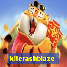 kitcrashblaze