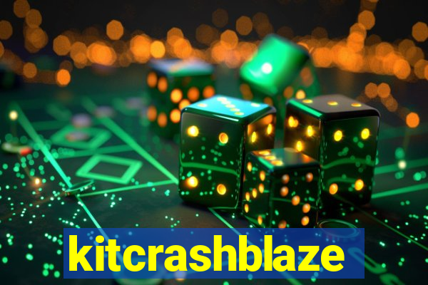 kitcrashblaze