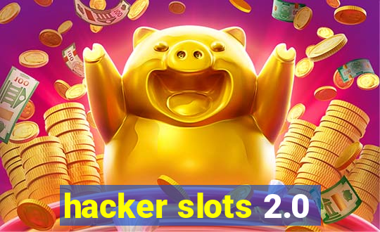 hacker slots 2.0