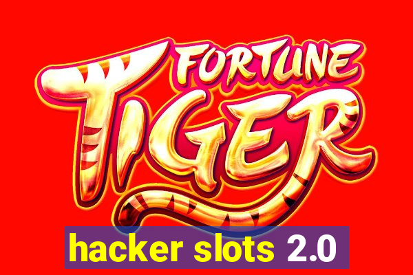 hacker slots 2.0