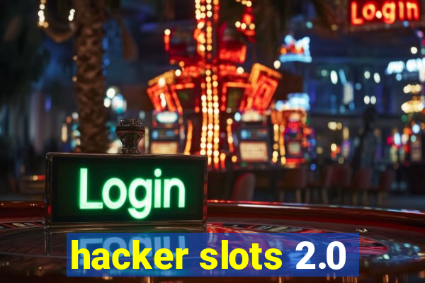 hacker slots 2.0