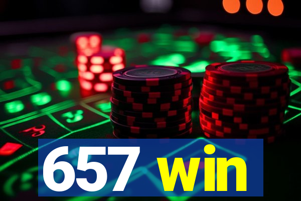 657 win