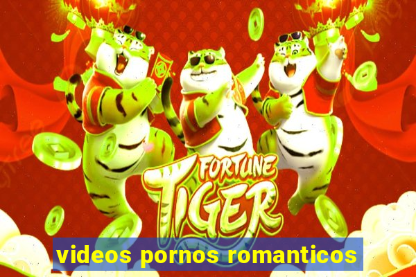 videos pornos romanticos