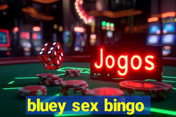 bluey sex bingo