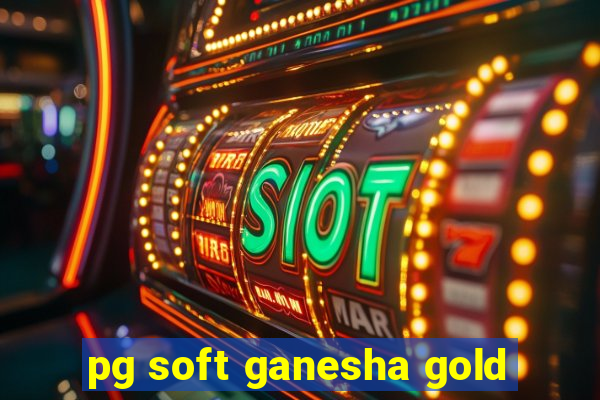 pg soft ganesha gold