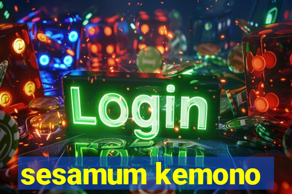 sesamum kemono