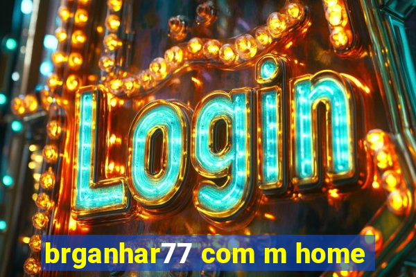 brganhar77 com m home