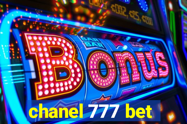 chanel 777 bet