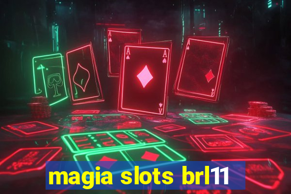 magia slots brl11