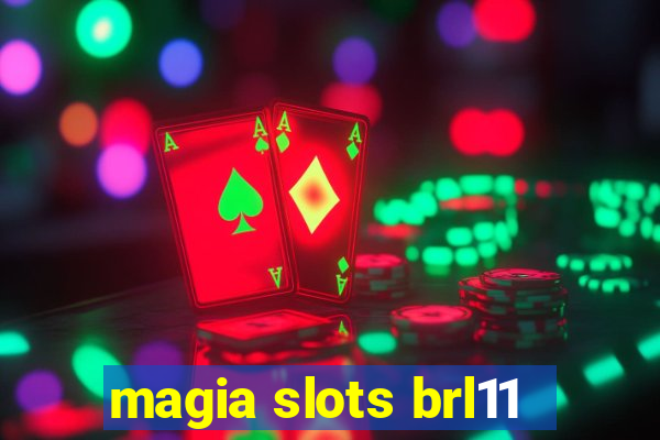 magia slots brl11