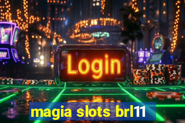 magia slots brl11