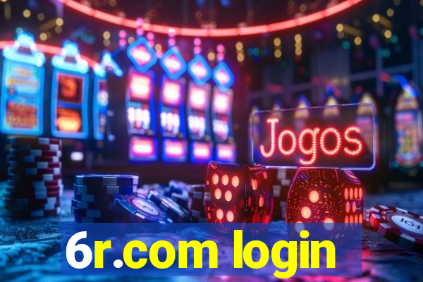 6r.com login