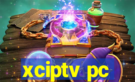 xciptv pc