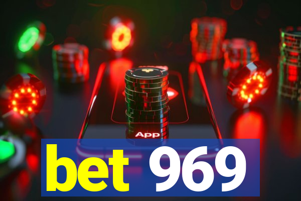 bet 969