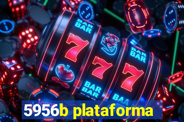 5956b plataforma