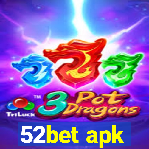 52bet apk