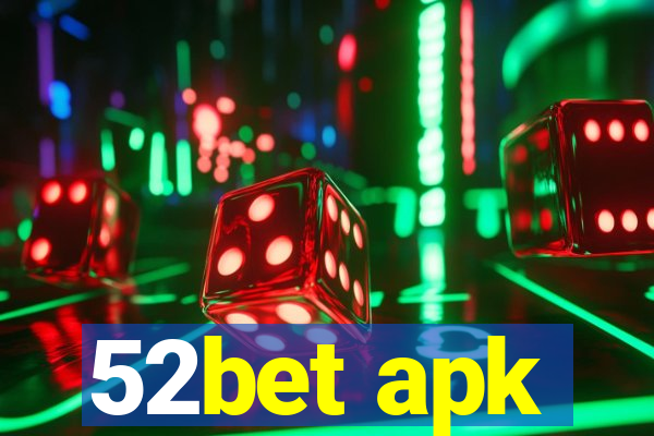 52bet apk