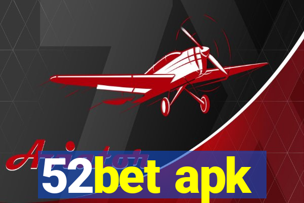 52bet apk